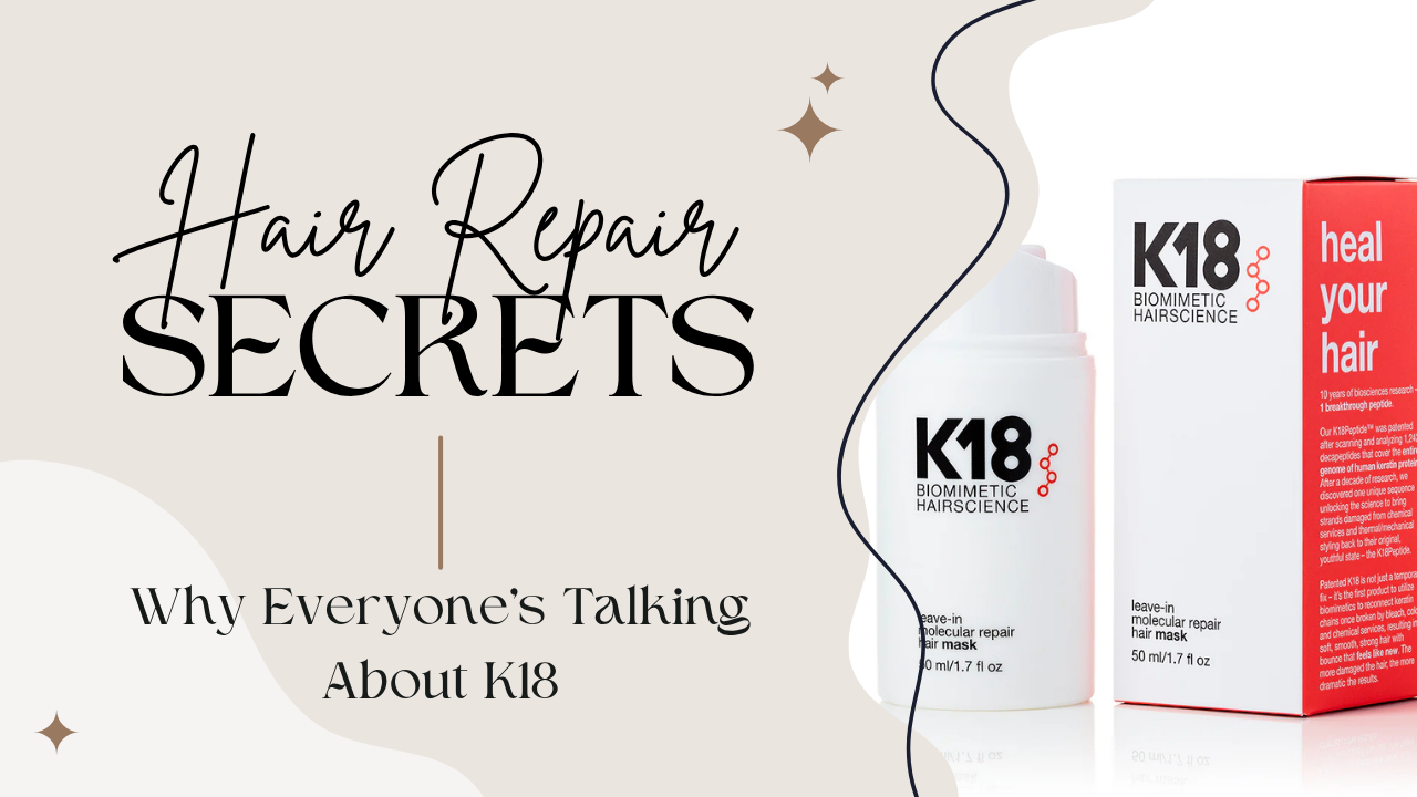 Why Bri Swears by K18: The Leave-In Treatment That Actually Heals Damaged Hair