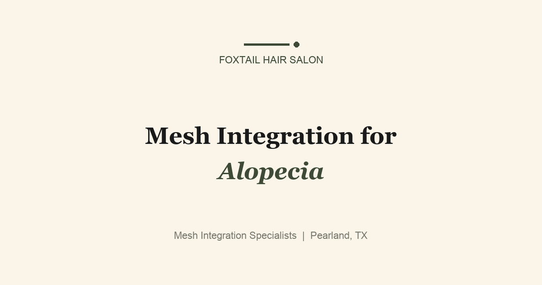 Mesh Integration for Alopecia