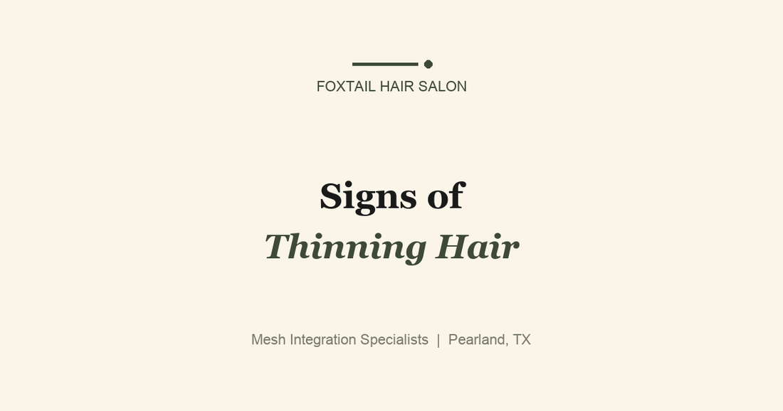 Signs of Thinning Hair: Is Mesh Integration Right for You?